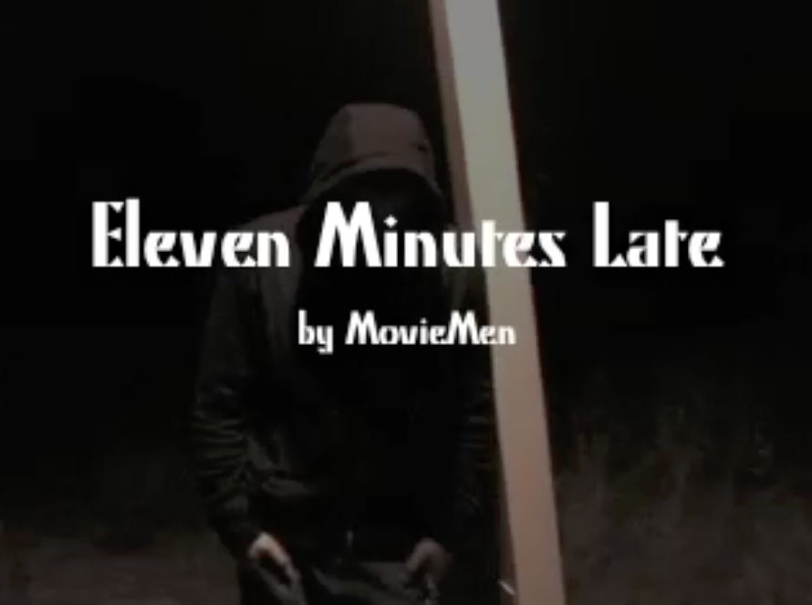 Eleven Minutes Late movie title.